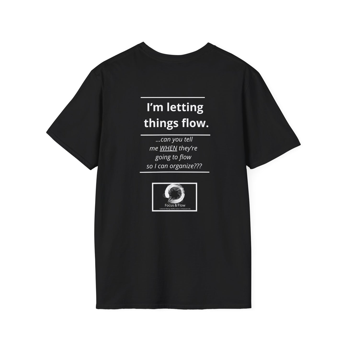 “I’m Letting Things Flow” Tee – by Focus & Flow™