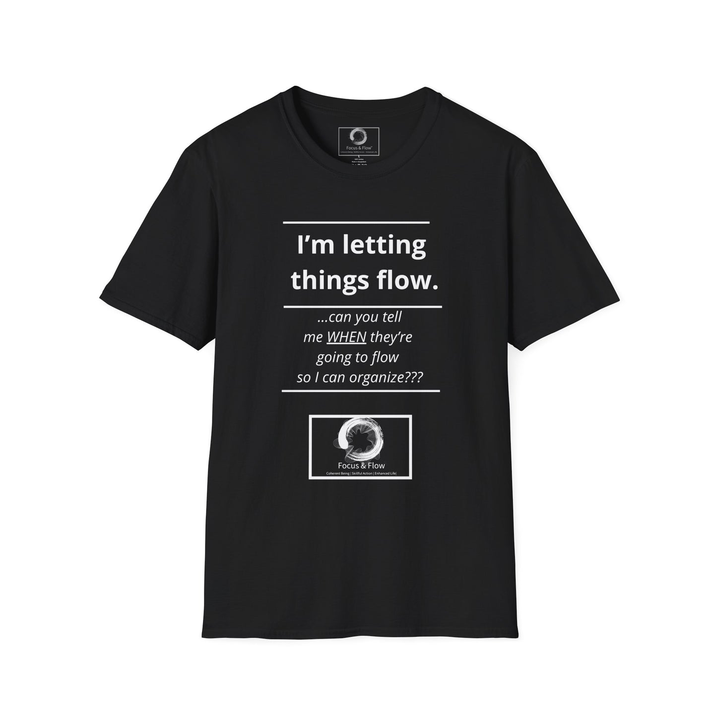 “I’m Letting Things Flow” Tee – by Focus & Flow™
